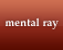MentalRay